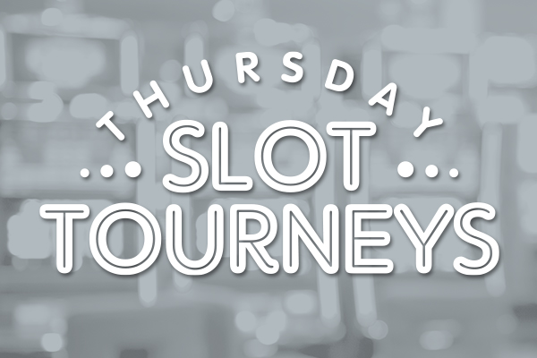 Thursday Slot Tourneys
