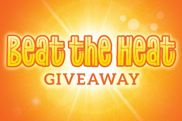 Beat the Heat Giveaway